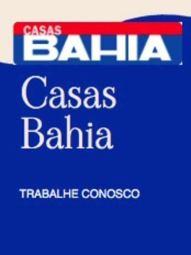 Casas Bahia Trabalhe Conosco